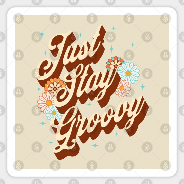 Just Stay Groovy Sticker by Curio Pop Relics